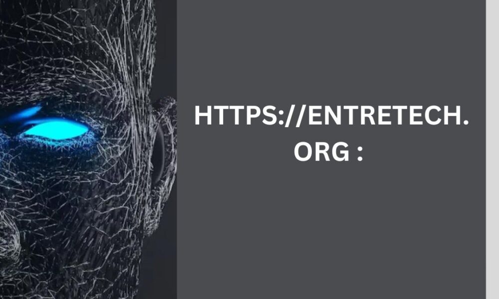 HTTPS://ENTRETECH.ORG : THE HUB FOR ENTREPRENEURIAL INNOVATION